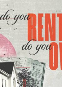 RBC Vision: Do You Rent or Do You Own? – Part 2