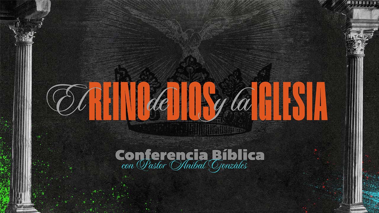 El Reino de Dios y la Iglesia, Sesión 1