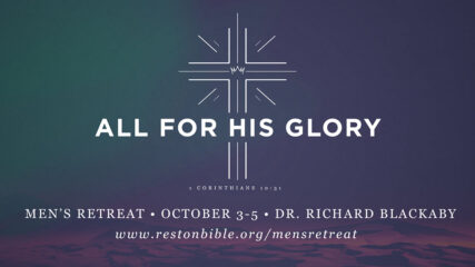 All for His Glory, Session 4