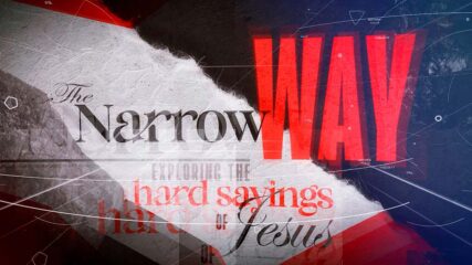 The Narrow Way, Part 3: The Problem with Idols